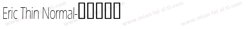 Eric Thin Normal字体转换